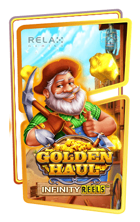 Golden Haul Infinity Reels กรอบเกม