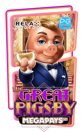 The Great Pigsby Megapays เกมทดลองเล่นสล็อตค่าย Relax Gaming Slot Demo Buy Free Spins Feature ซื้อฟรีสปิน Big Win