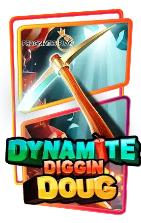 Dynamite Diggin Doug ทดลองเล่นสล็อต ค่าย Pragmatic Play
