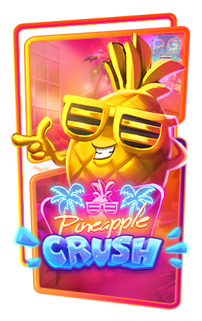 สล็อต Pineapple Crush